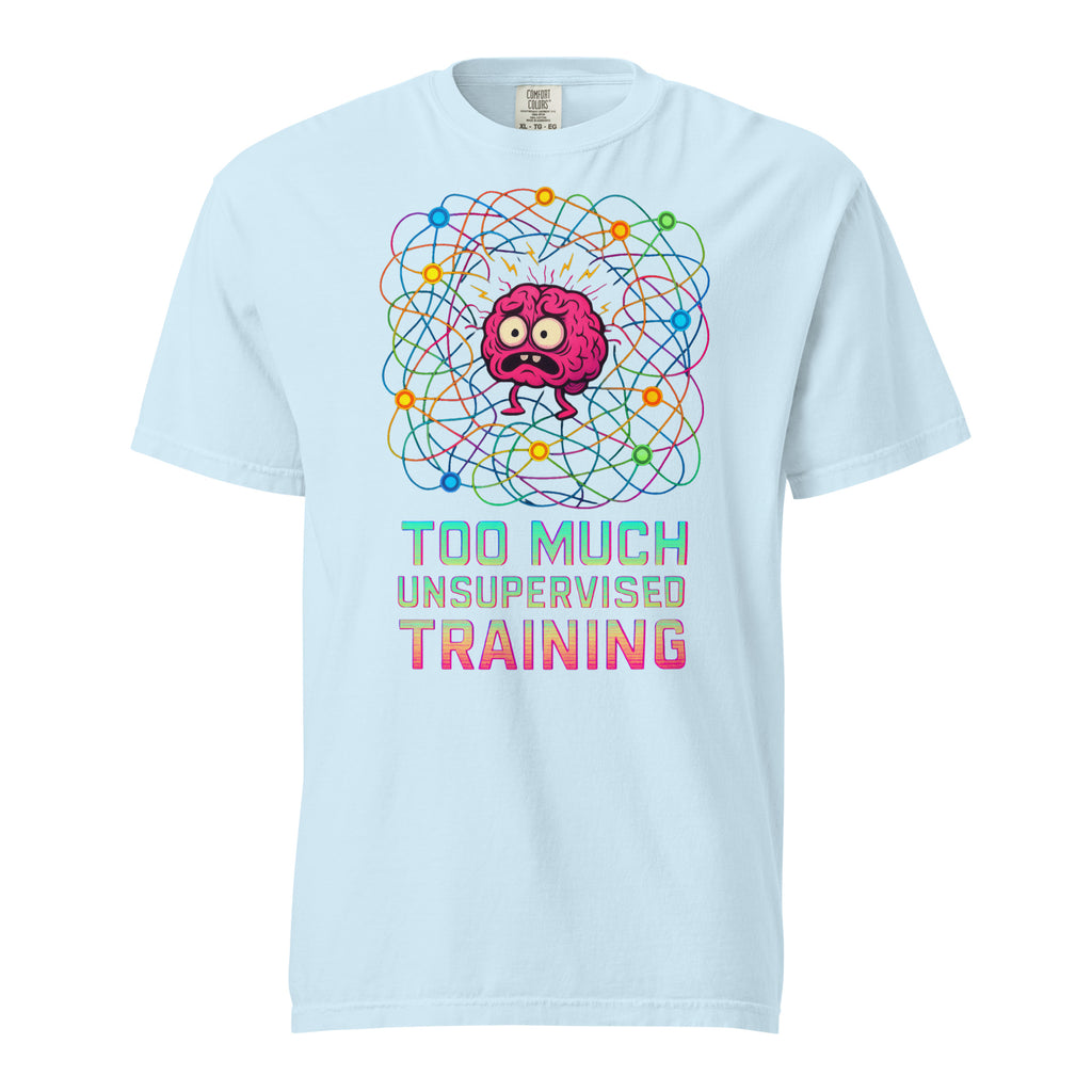 Too Much Unsupervised Training brain funny t-shirt in light blue, front print